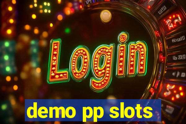 demo pp slots